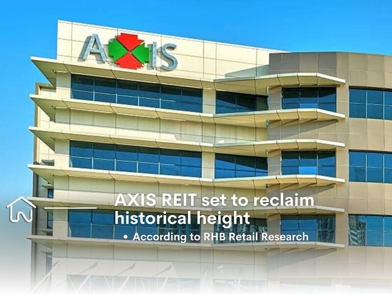 PROPERTY NEWS: Axis REIT is expected to reach a new record high ...
