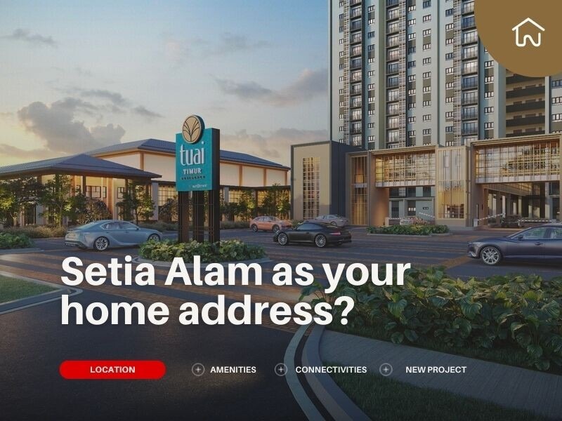 Setia Alam Your Ideal Home Address In Malaysia New Property? NuProp